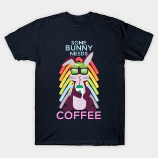 So Bunny needs coffee T-Shirt